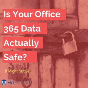 is your office 365 data actually safe? thumbnail